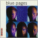 Blue Pages - Blue Pages Blue Pages - Blue Pages