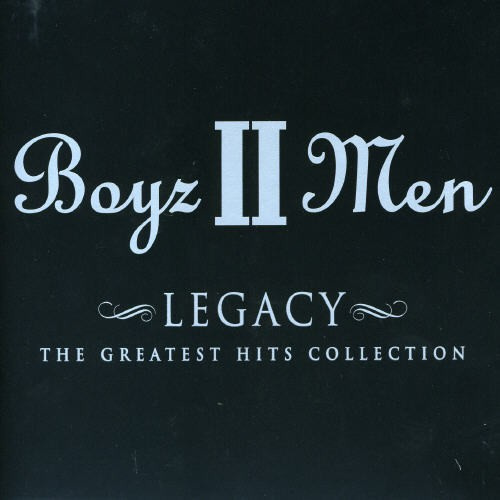 Boyz II Men - Legacy - Greatest Hits Collection