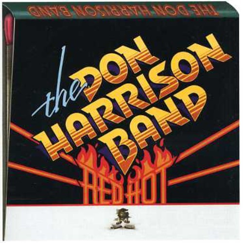 The Don Harrison Band - Red Hot