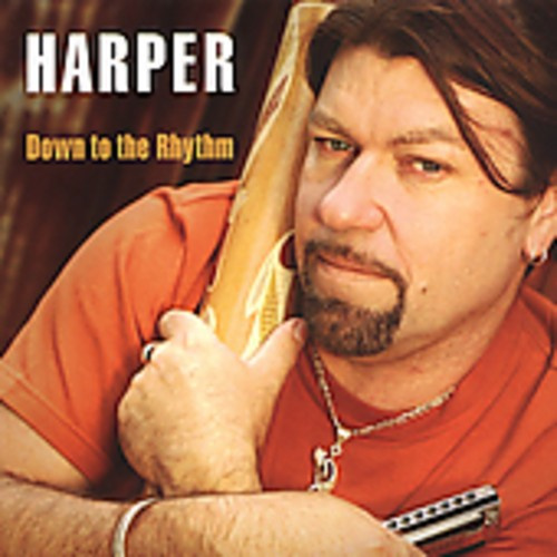 Harper - Down To The Rhythm