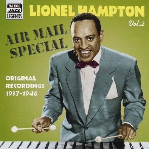 Lionel Hampton - Vol 2: Air Mail Special