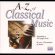 Various Composers - The A-Z Of Classical Music (Expande Various Composers - The A-Z Of Classical Music (Expande