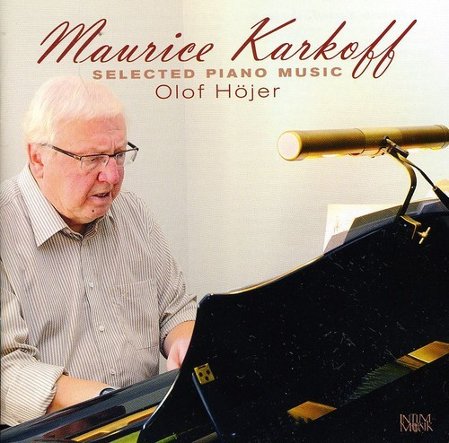 Karkoff Maurice - Selected Piano Music
