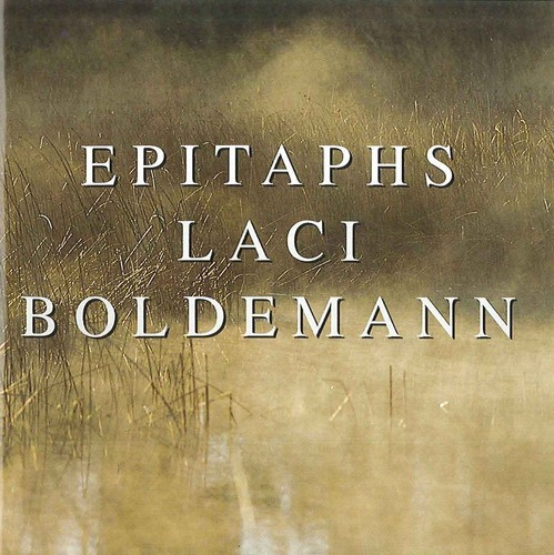 Boldemann Laci - Epitaphs