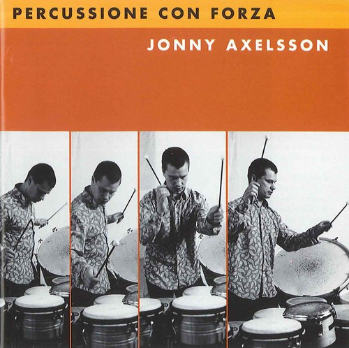Jonny Axelsson - Percussione Con Forza