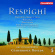 Respighi - Orchestral Works Respighi - Orchestral Works