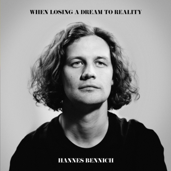 Bennich Hannes - When Losing A Dream To Reality (2 L