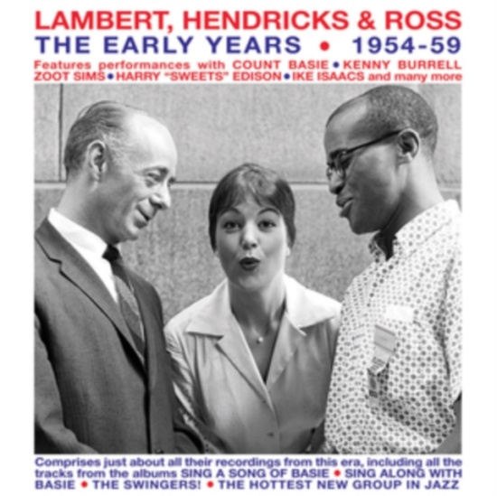 Lambert Hendricks & Ross - The Early Years 1954-59