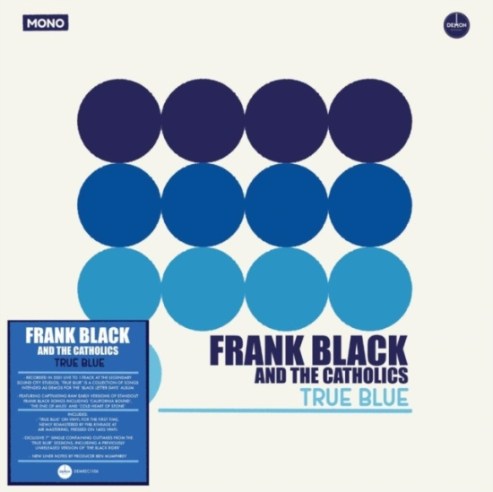 Frank Black & The Catholics - True Blue (140G Black Vinyl + 7