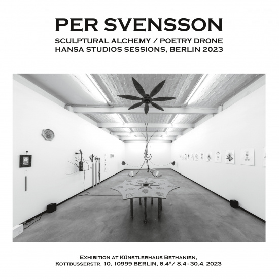 Per Svensson - Sculptural Alchemy / Poetry Drone