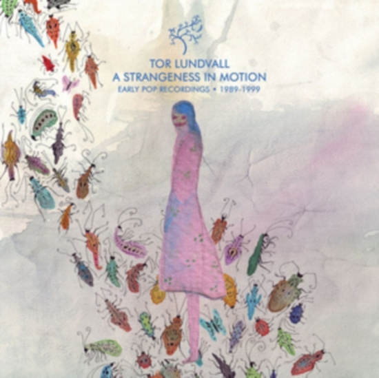Lundvall Tor - A Strangeness In Motion: Early Pop