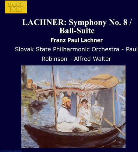 Lachner Franz Paul - Symphony No. 8/Ball-Suite
