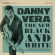 Danny Vera - The New Black And White Danny Vera - The New Black And White