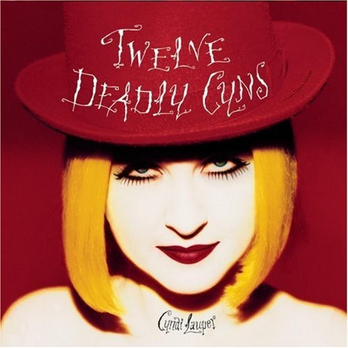 Cyndi Lauper - Twelve Deadly Cyns