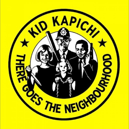 Kid Kapichi - There Goes The Neighbourhood