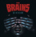 The Brains - Out In The Dark The Brains - Out In The Dark