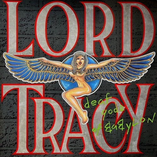 Lord Tracy - Deaf Godz Of Babylon