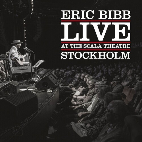 Bibb Eric - Live At The Scala Theatre Stockholm