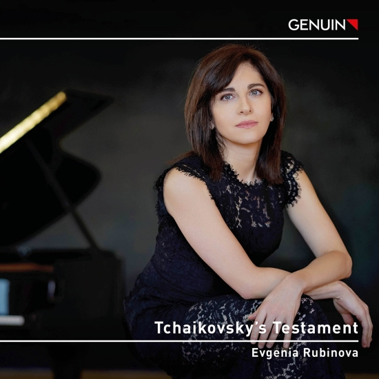 Evgenia Rubinova - Tchaikovsky's Testament