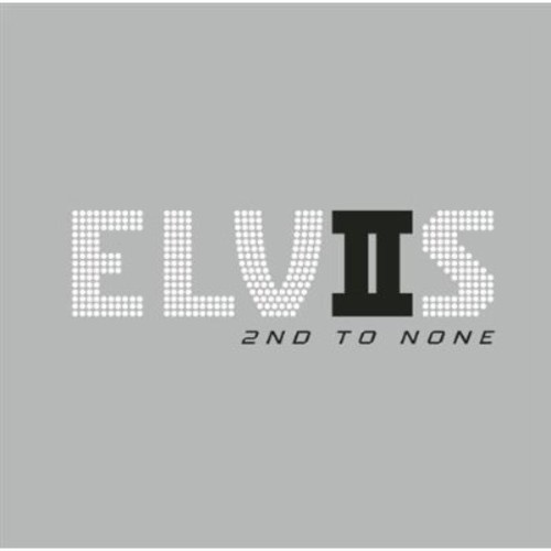 Elvis Presley - Elvis 2Nd To None