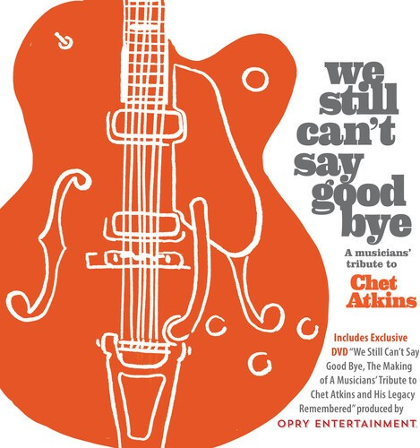 We Still Can't Say Goodbye: A Music - We Still Can't Say Goodbye: A Music