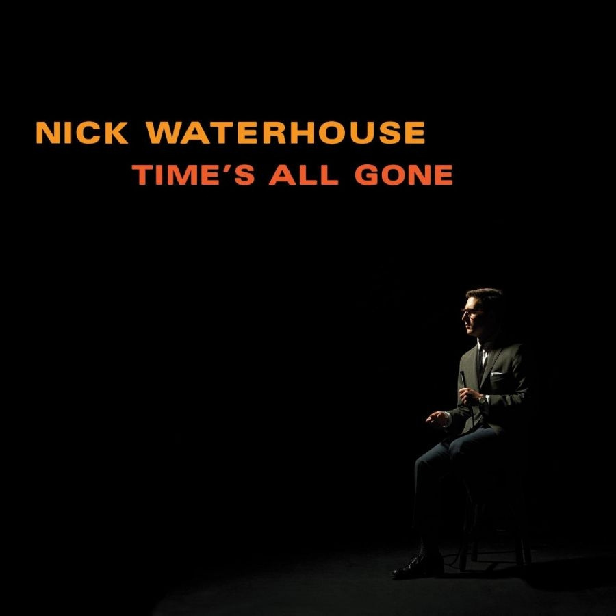 Waterhouse Nick - Time's All Gone