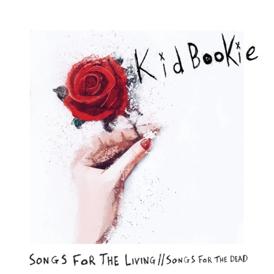 Kid Bookie - Songs For The Living / Songs For The Dead
