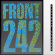 Front 242 - Endless Riddance (40Th Anniversary Front 242 - Endless Riddance (40Th Anniversary