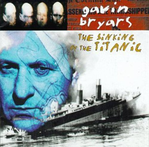 Bryars Gavin - Sinking Of The Titanic