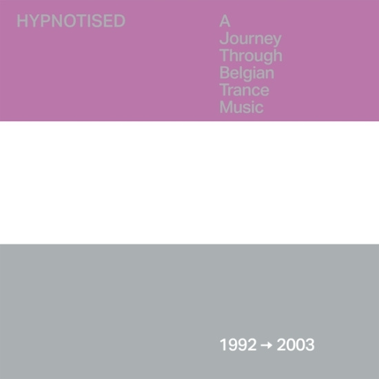 V/A - Hypnotised: A Journey Through Belgian Trance Music (1992 - 2003)