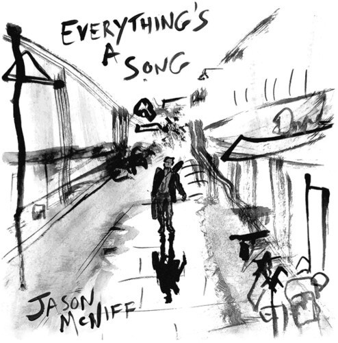 Mcniff Jason - Everything?S A Song
