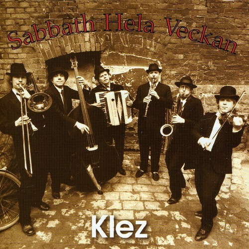 Sabbath Hela Veckan - Klez