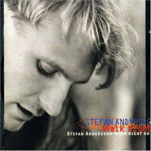 Stefan Andersson - Walk Right On