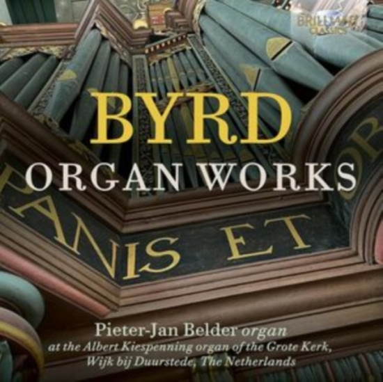 Pieter-Jan Belder - Byrd: Organ Works