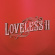 Loveless - Loveless Ii Loveless - Loveless Ii