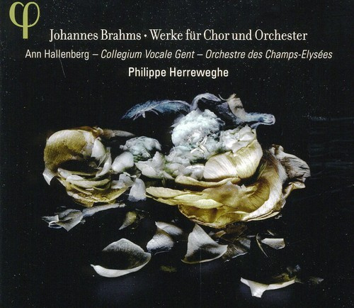Johannes Brahms - Works For Chorus & Orchestra