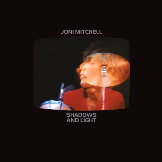 Joni Mitchell - Shadows And Light