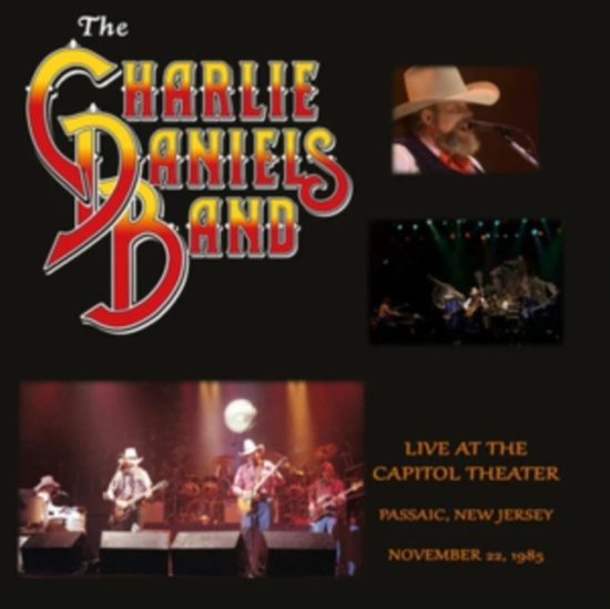 Charlie Daniels Band The - Live At The Capitol Theater 1985 (2