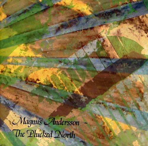 Andersson Magnus - The Plucked North