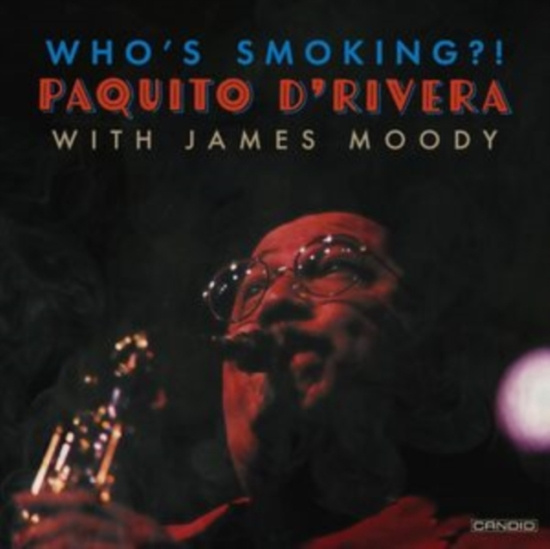 D'rivera Paquito - Who's Smoking