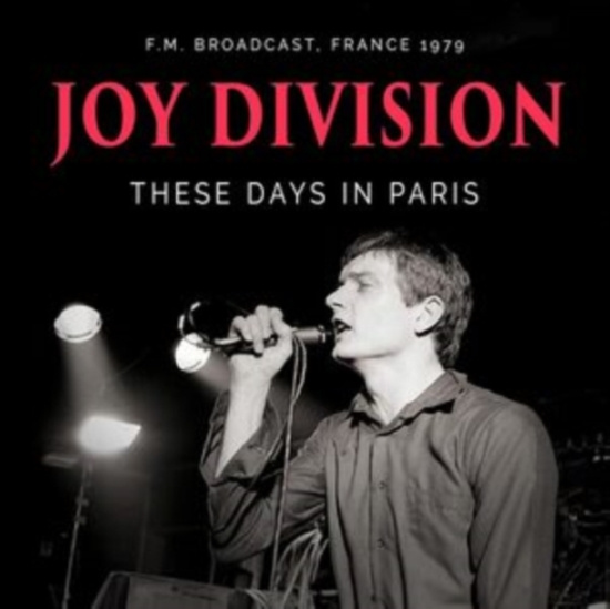 Joy Division - These Days In Paris