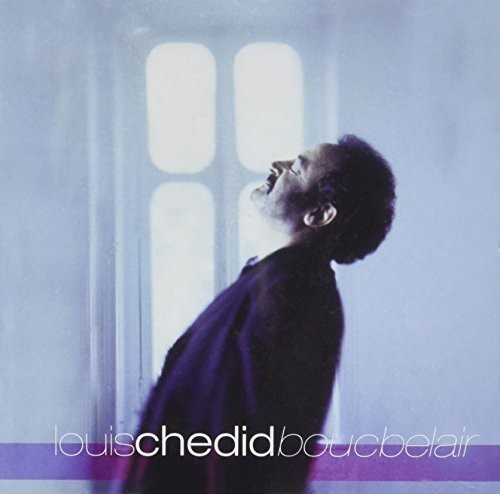 Louis Chedid - Boucbelair