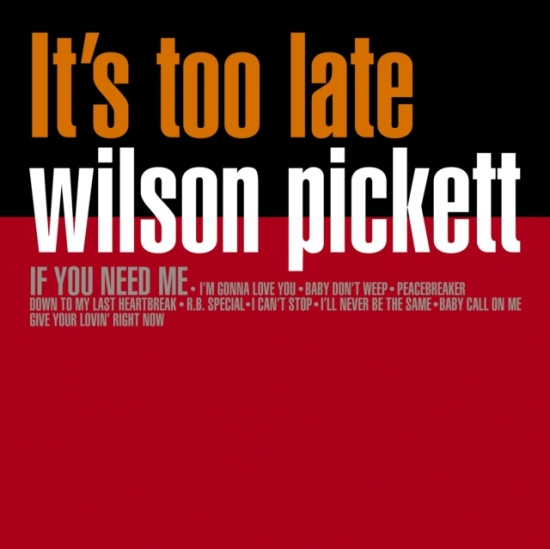 Pickett Wilson - Its Too Late (Orange Vinyl Lp)