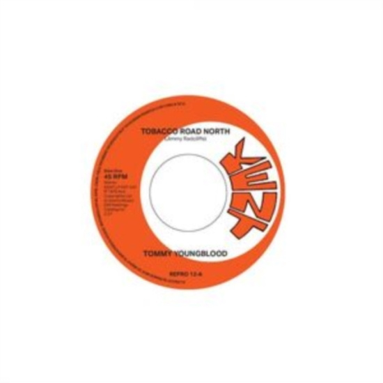 Tommy Youngblood / The Other Brothe - Tobacco Road North / Nobody But Me