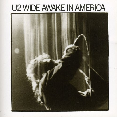 U2 - Wide Awake In Americ