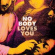 No Body - Loves You No Body - Loves You