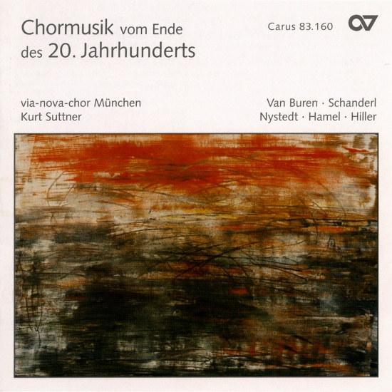 Via-Nova Chor München - Choral Music From The End Of The 20