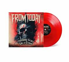From Today - Wearing Scars Like A Crown (Lipstick Red Vinyl)  (Rsd2025)