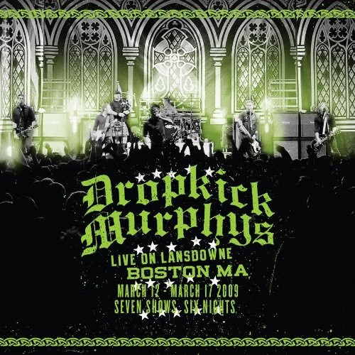 Dropkick Murphys - Live On Lansdowne, Boston Ma