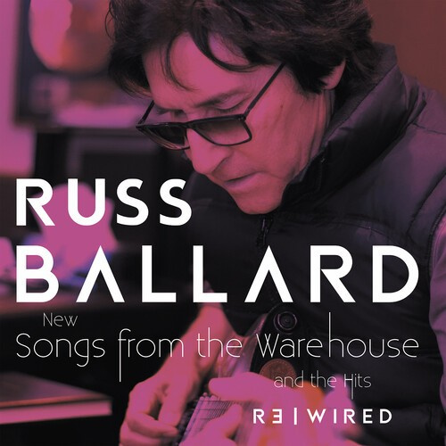 Russ Ballard - Songs From The Warehouse/The Hits R